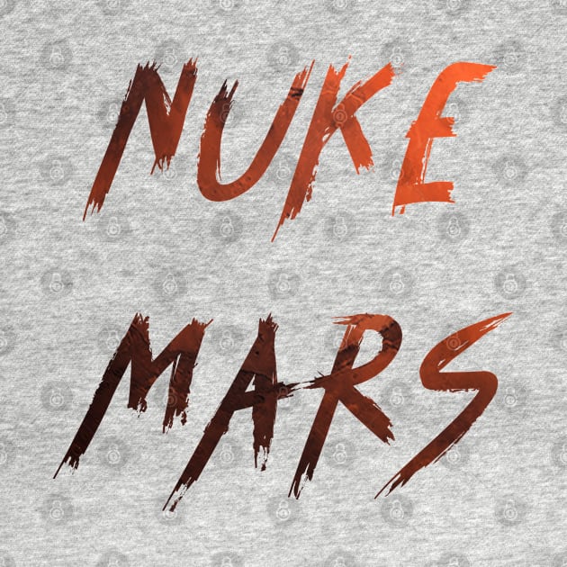 NUKE MARS by Saymen Design